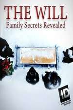 Watch The Will: Family Secrets Revealed Megashare8