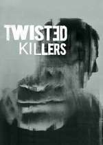 Watch Twisted Killers Megashare8