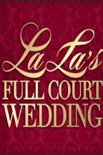 Watch La La's Full Court Wedding Megashare8