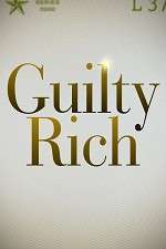Watch Guilty Rich Megashare8