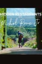 Watch Hidden Restaurants with Michel Roux Jr Megashare8