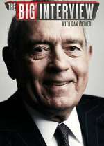 Watch The Big Interview with Dan Rather Megashare8