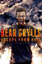 Watch Bear Grylls Escape From Hell Megashare8