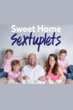 Watch Sweet Home Sextuplets Megashare8