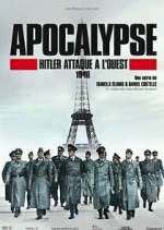 Watch Apocalypse : Hitler attaque à l'ouest Megashare8