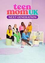 Watch Teen Mom UK: Next Generation Megashare8