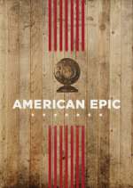 Watch American Epic Megashare8