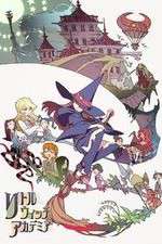 Watch Little Witch Academia Megashare8