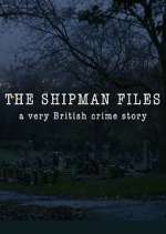 Watch The Shipman Files: A Very British Crime Story Megashare8