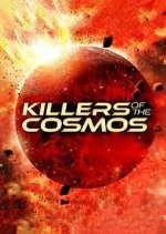 Watch Killers of the Cosmos Megashare8