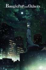 Watch Boogiepop and Others Megashare8