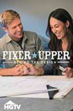 Watch Fixer Upper: Behind the Design Megashare8