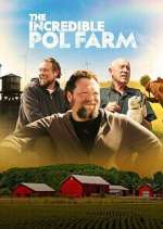 Watch The Incredible Pol Farm Megashare8