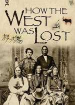 Watch How the West Was Lost Megashare8