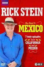 Watch Rick Stein's Road To Mexico Megashare8