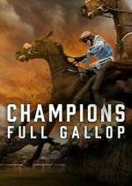 Watch Champions: Full Gallop Megashare8