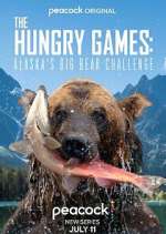 Watch The Hungry Games: Alaska's Big Bear Challenge Megashare8