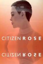 Watch Citizen Rose Megashare8