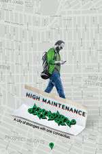 Watch High Maintenance Megashare8