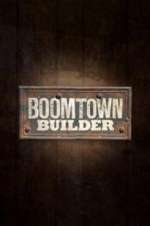 Watch Boomtown Builder Megashare8