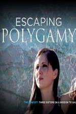 Watch Escaping Polygamy Megashare8