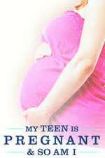 Watch My Teen Is Pregnant and So Am I Megashare8