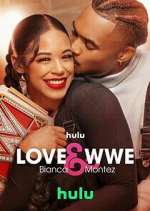 Watch Love & WWE: Bianca & Montez Megashare8