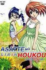 Watch Asatte no Houkou Megashare8