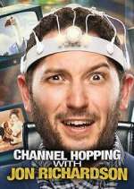 Watch Channel Hopping with Jon Richardson Megashare8