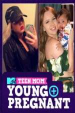 Watch Teen Mom: Young and Pregnant Megashare8