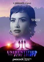 Watch Unidentified with Demi Lovato Megashare8