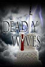Watch Deadly Wives Megashare8