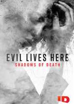 Watch Evil Lives Here: Shadows of Death Megashare8