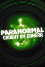 Watch Paranormal Caught on Camera Megashare8