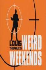 Watch Louis Theroux's Weird Weekends Megashare8
