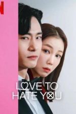 Watch Love to Hate You Megashare8