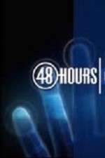 Watch 48 Hours Megashare8