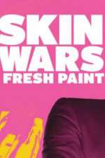 Watch Skin Wars: Fresh Paint Megashare8