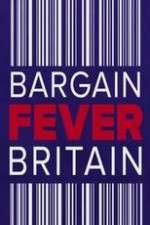 Watch Bargain Fever Britain Megashare8