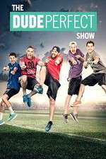 Watch The Dude Perfect Show Megashare8