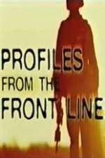 Watch Profiles from the Front Line Megashare8