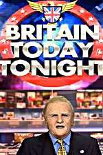 Watch Britain Today Tonight Megashare8