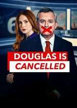 Watch Douglas is Cancelled Megashare8