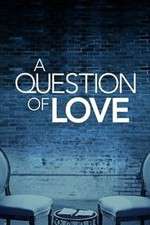 Watch A Question of Love Megashare8