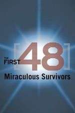 Watch The First 48: Miraculous Survivors Megashare8