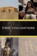 Watch First Civilizations Megashare8