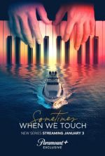 Watch Sometimes When We Touch Megashare8