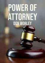 Watch Power of Attorney: Don Worley Megashare8