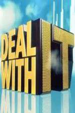 Watch Deal with It Megashare8