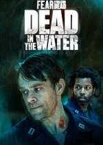 Watch Fear the Walking Dead: Dead in the Water Megashare8